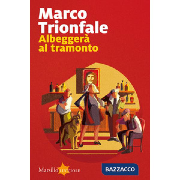 Albeggerà al tramonto