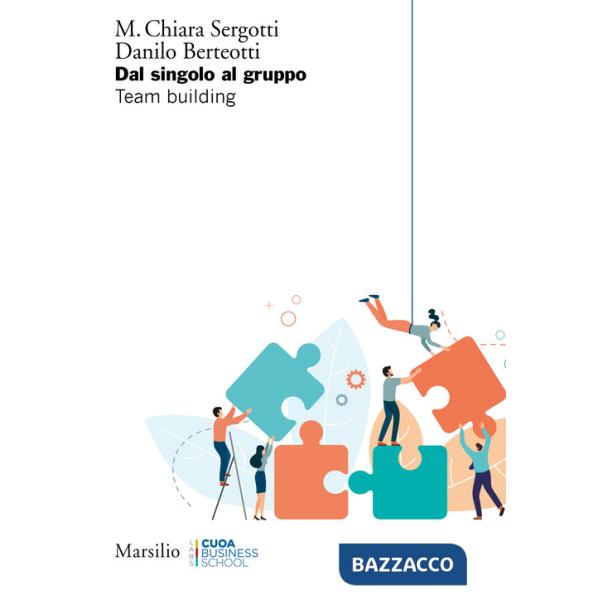 Dal singolo al gruppo. Team building