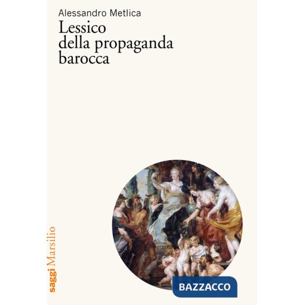 Lessico della propaganda barocca