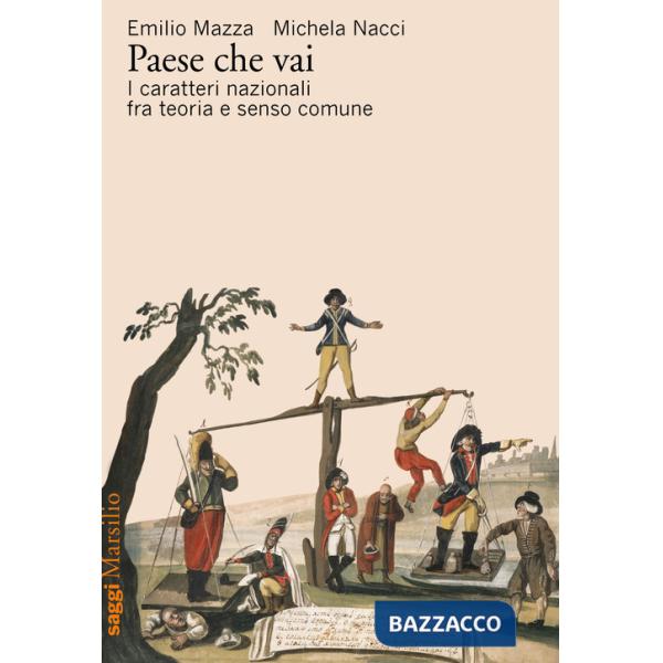 Paese che vai. I caratteri nazionali tra teoria e senso comune