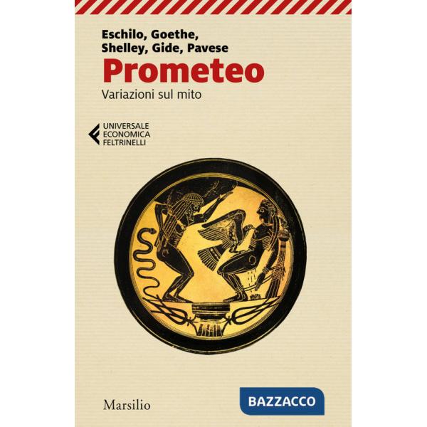 Prometeo. Variazioni sul mito