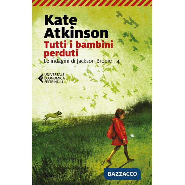 Tutti i bambini perduti. Le indagini di Jackson Brodie. Vol. 4