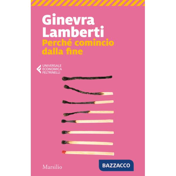 Perché comincio dalla fine