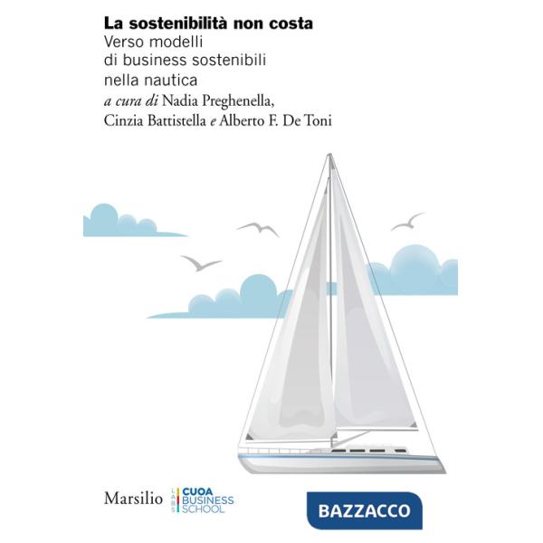 Sostenibilità non costa. Verso modelli di business sostenibili nella nautica