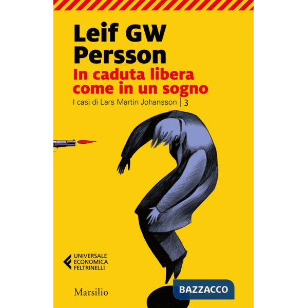 In caduta libera, come in un sogno. I casi di Lars Martin Johansson. Vol. 3