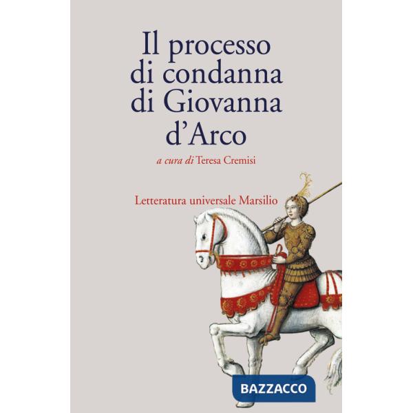 Processo di condanna di Giovanna d'Arco (Il)