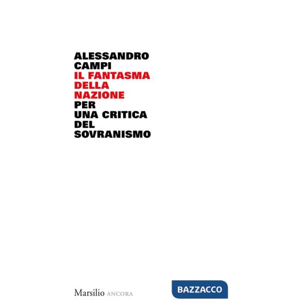 Fantasma della nazione. Per una critica del sovranismo (Il)