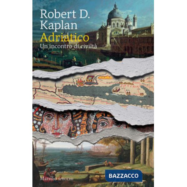 Adriatico. Un incontro di civiltà