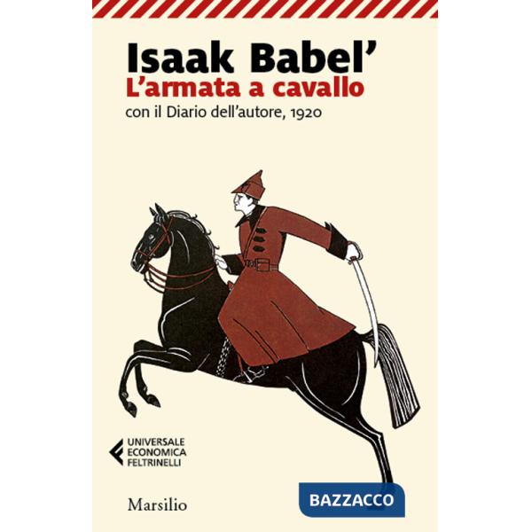 Armata a cavallo con il Diario dell'autore, 1920 (L')