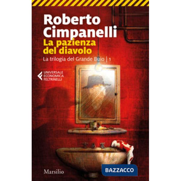 Pazienza del diavolo. La trilogia del Grande Buio (La). Vol. 1