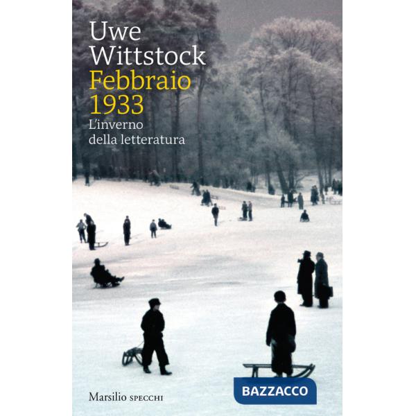Febbraio 1933. L'inverno della letteratura