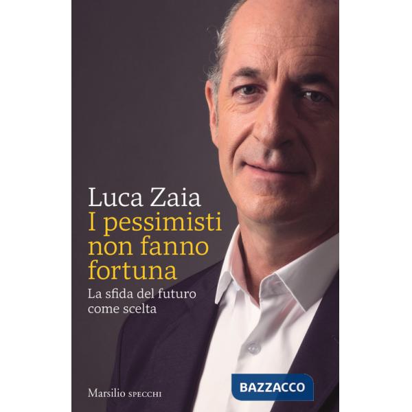 Pessimisti non fanno fortuna. La sfida del futuro come scelta (I)