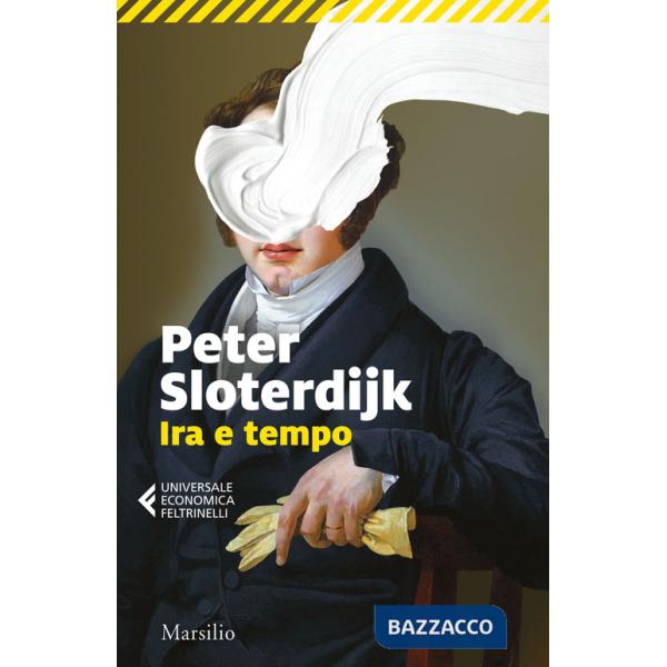 Ira e tempo. Saggio politico-psicologico