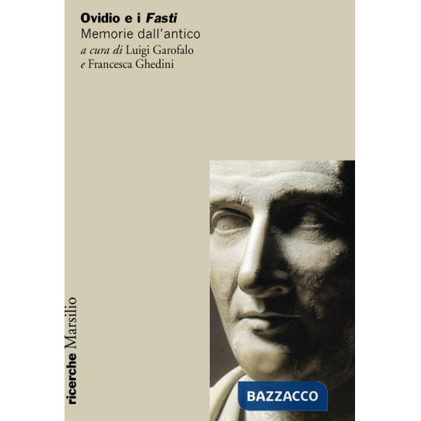 Ovidio e i Fasti. Memorie dall'antico