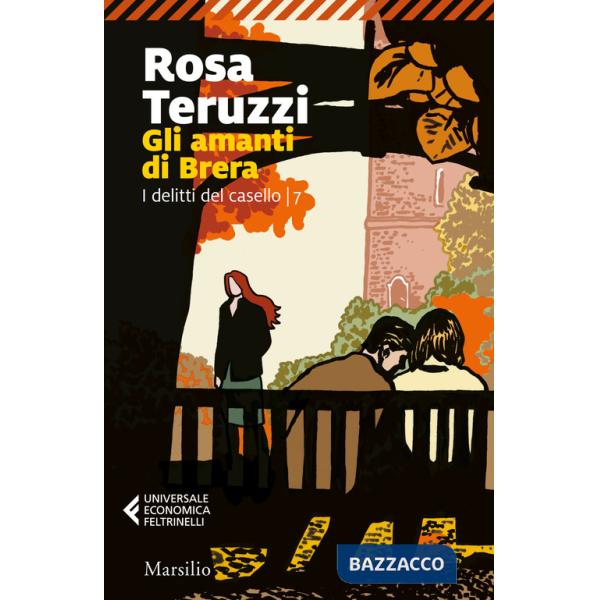 Amanti di Brera. I delitti del casello (Gli). Vol. 7