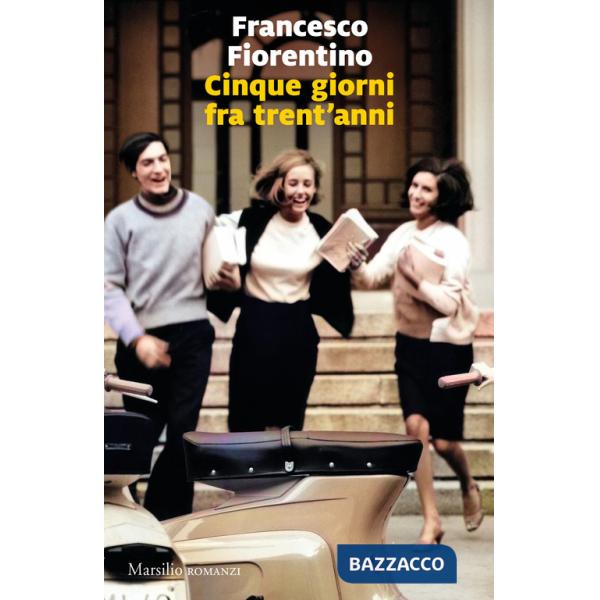 Cinque giorni tra trent'anni