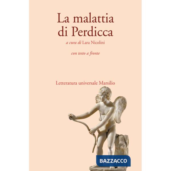 Malattia di Perdicca. Testo latino a fronte (La)