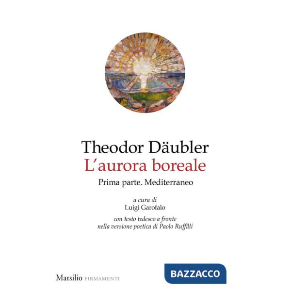 Aurora boreale. Prima parte. Mediterraneo. Testo tedesco a fronte (L'). Vol. 1