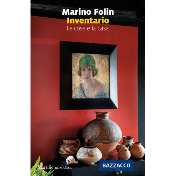 Inventario. Le cose e la casa