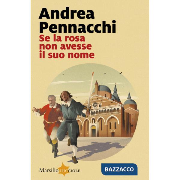Se la rosa non avesse il suo nome