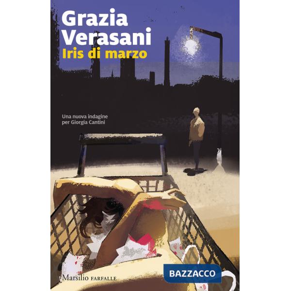 Iris di marzo. Una nuova indagine per Giorgia Cantini