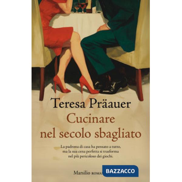 Cucinare nel secolo sbagliato