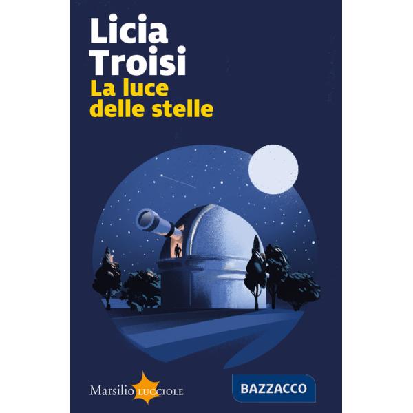 Luce delle stelle (La)