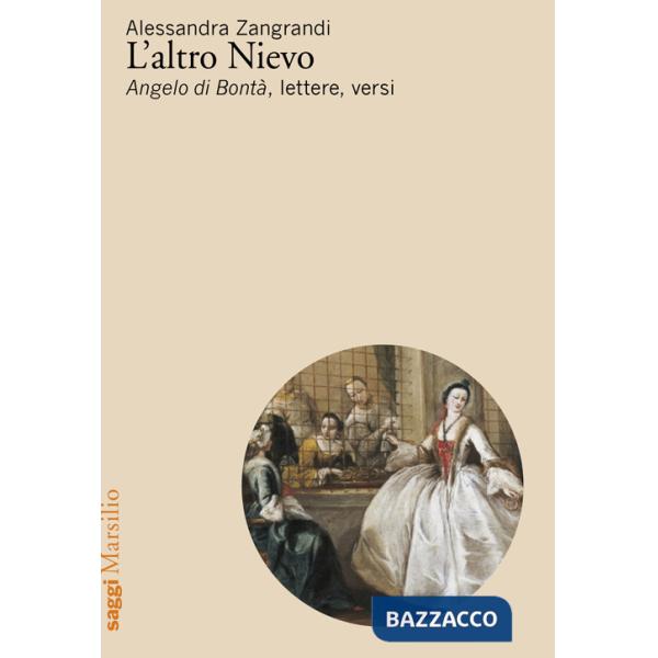 Altro Nievo. «Angelo di Bontà», lettere, versi (L')