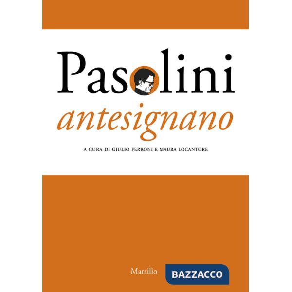 Pasolini antesignano
