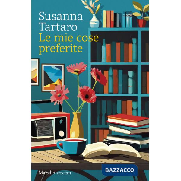 Mie cose preferite (Le)