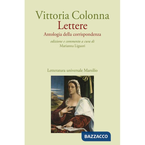 Lettere. Antologia della corrispondenza