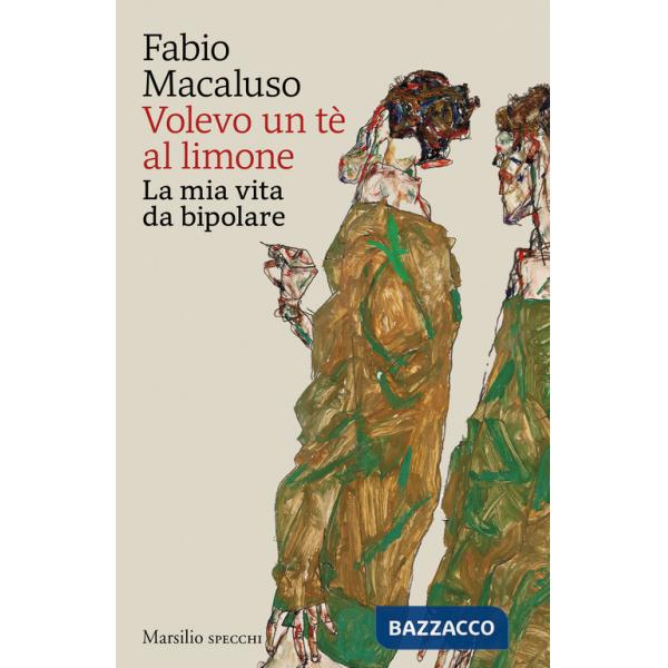 Volevo un tè al limone. La mia vita da bipolare