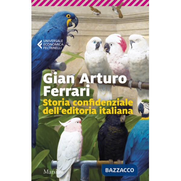 Storia confidenziale dell'editoria italiana