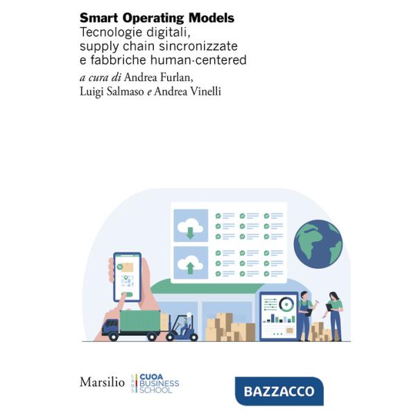Smart Operating Models. Tecnologie digitali, supply chain sincronizzate e fabbriche human-centered