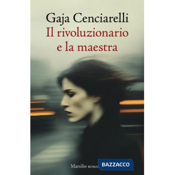 Rivoluzionario e la maestra (Il)