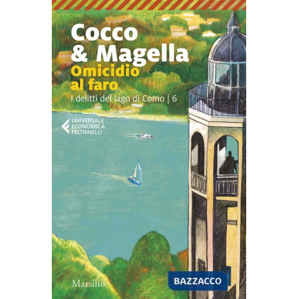 Omicidio al faro. I delitti del lago di Como. Vol. 6
