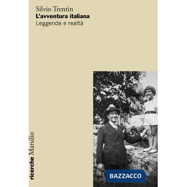 Avventura italiana. Leggende e realtà (L')