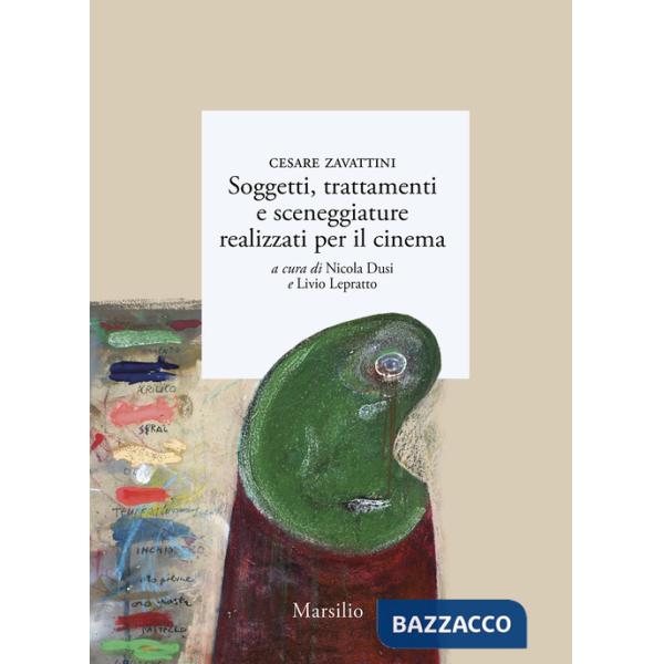 Soggetti, trattamenti e sceneggiature realizzati per il cinema