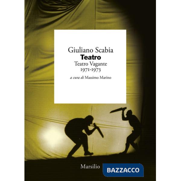 Teatro. Teatro Vagante 1971-1973