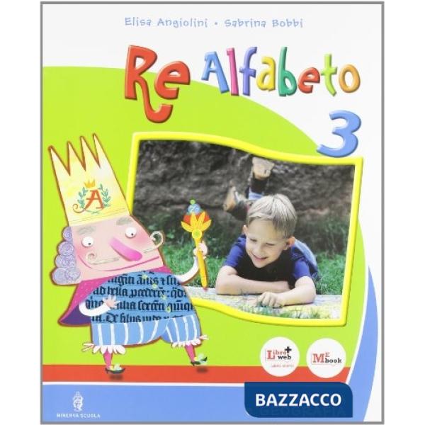 RE ALFABETO LETTURE 3 + MINISUSSIDIARIO STO/GEO + MAT/SCIE/INFORMATICA