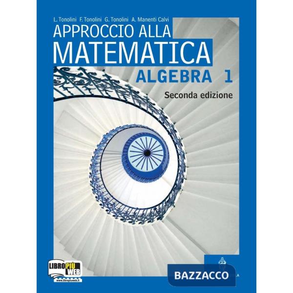 APPROCCIO ALLA MATEMATICA NE - ALGEBRA 1