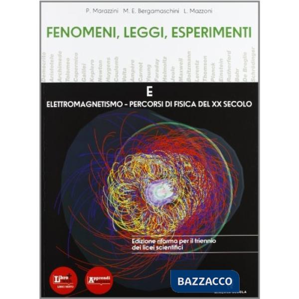 FENOMENI LEGGI ESPERIMENTI E + PERCORSI INTERDISCIPLINARI