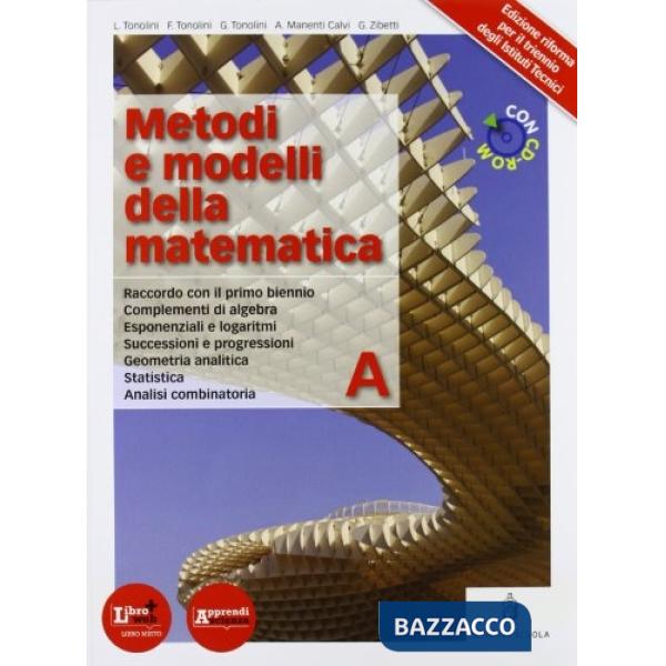 METODI E MODELLI DELLA MATEMATICA A + CD-ROM