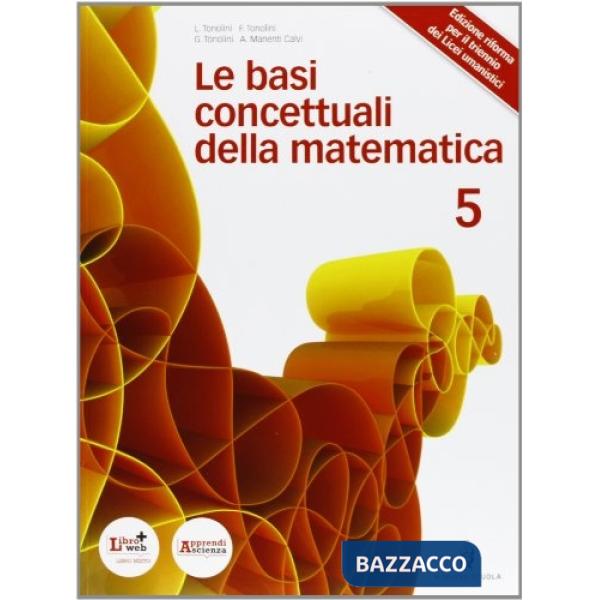 BASI CONCETTUALI DELLA MATEMATICA 3 UMANISTICI