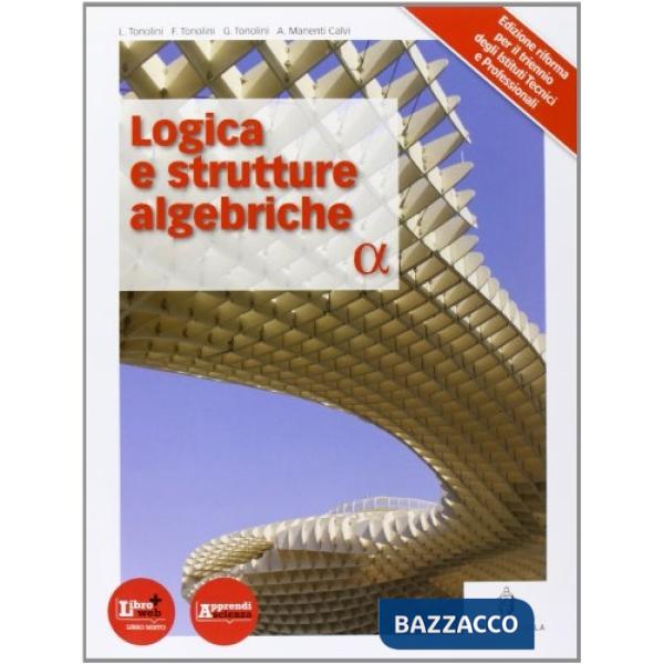 METODI E MODELLI DELLA MATEMATICA LOGICA E STRUTTURE ALGEBRICHE 3 ANNO