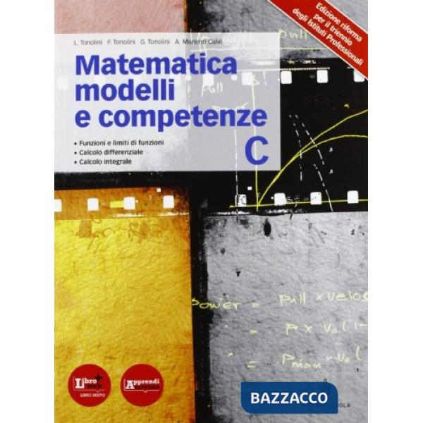 MATEMATICA MODELLI E COMPETENZE TOMO C PROFESSIONALI