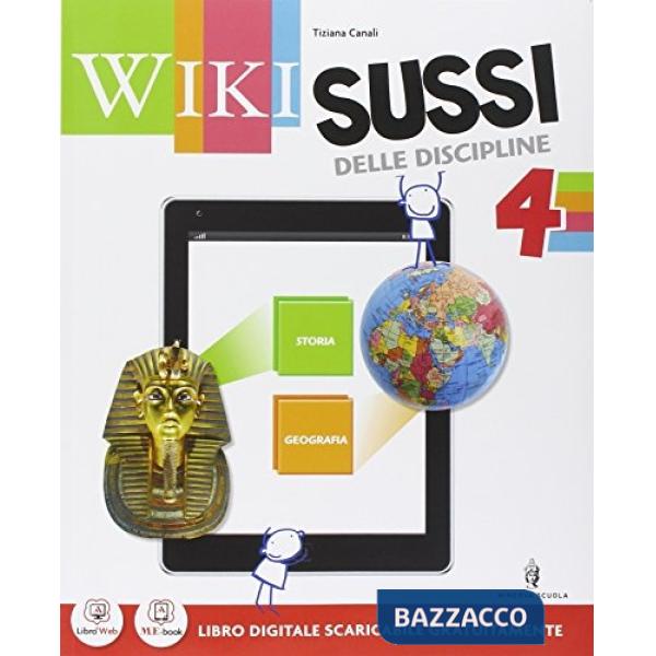 WIKI SUSSI 4 AREA STORIA GEOGRAFIA + IMPARO + QUADERNO + ATLANTE