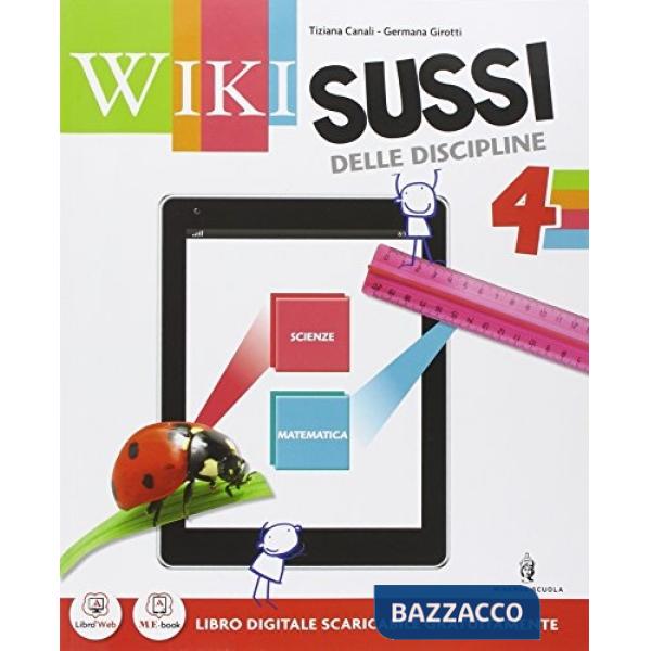 WIKI SUSSI 4 AREA MATEMATICA SCIENZE + IMPARO + QUADERNO