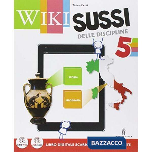 WIKI SUSSI 5 AREA STORIA GEOGRAFIA + IMPARO + QUADERNO