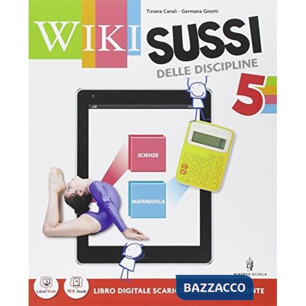 WIKI SUSSI 5 AREA MATEMATICA SCIENZE + IMPARO + QUADERNO